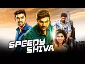 Speedy Shiva 2019 Telugu Hindi Dubbed Full Movie | Bellamkonda Sreenivas, Sonarika Bhadoria